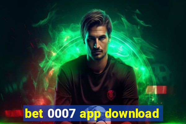 bet 0007 app download